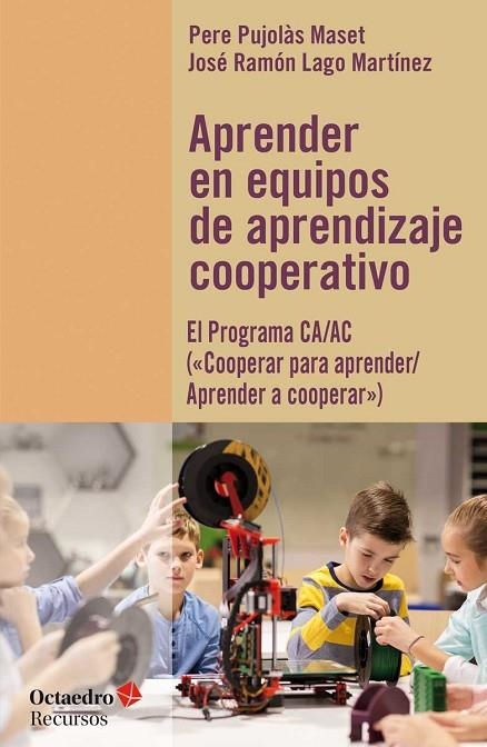 APRENDER EN EQUIPOS DE APRENDIZAJE COOPERATIVO | 9788417219574 | PUJOLÀS MASET,PERE/LAGO MARTÍNEZ,JOSÉ RAMÓN | Libreria Geli - Librería Online de Girona - Comprar libros en catalán y castellano