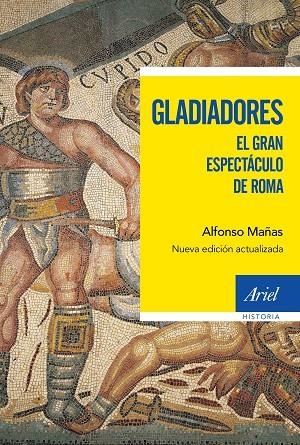 GLADIADORES.EL GRAN ESPECTÁCULO DE ROMA | 9788434427877 | MAÑAS,ALFONSO | Llibreria Geli - Llibreria Online de Girona - Comprar llibres en català i castellà