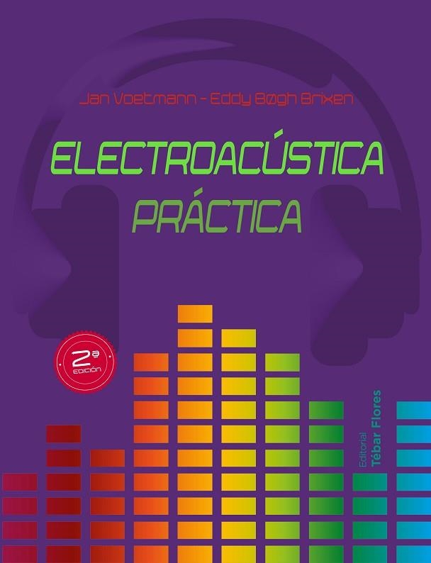 ELECTROACÚSTICA PRÁCTICA | 9788473606257 | VOETMANN,JAN/BOGH BRIXEN,EDDY | Libreria Geli - Librería Online de Girona - Comprar libros en catalán y castellano