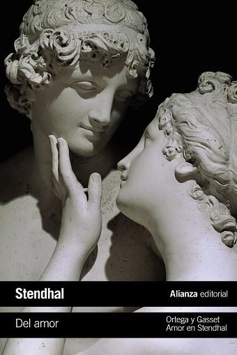 DEL AMOR SEGUIDO DE AMOR EN STENDHAL | 9788491811954 | STENDHAL/ORTEGA Y GASSET,JOSÉ | Llibreria Geli - Llibreria Online de Girona - Comprar llibres en català i castellà