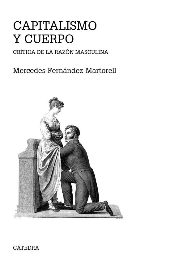 CAPITALISMO Y CUERPO.CRÍTICA DE LA RAZÓN MASCULINA | 9788437638379 | FERNÁNDEZ-MARTORELL,MERCEDES | Llibreria Geli - Llibreria Online de Girona - Comprar llibres en català i castellà