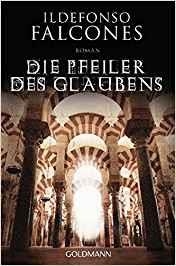 DIE PFEILER DES GLAUBENS | 9783442477753 | FALCONES,ILDEFONSO | Llibreria Geli - Llibreria Online de Girona - Comprar llibres en català i castellà