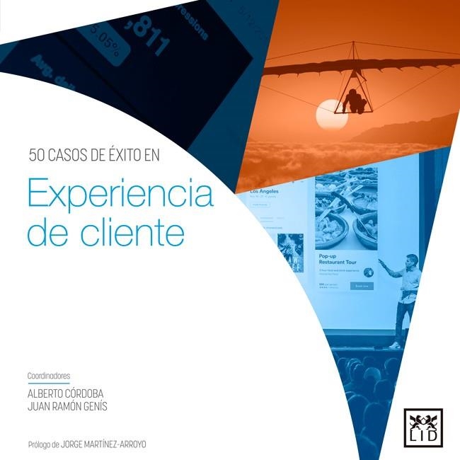 50 CASOS DE ÉXITO EN EXPERIENCIA DE CLIENTE | 9788416894437 | CÓRDOBA MARTÍNEZ,ALBERTO/GENÍS GORDO,JUAN RAMÓN | Llibreria Geli - Llibreria Online de Girona - Comprar llibres en català i castellà