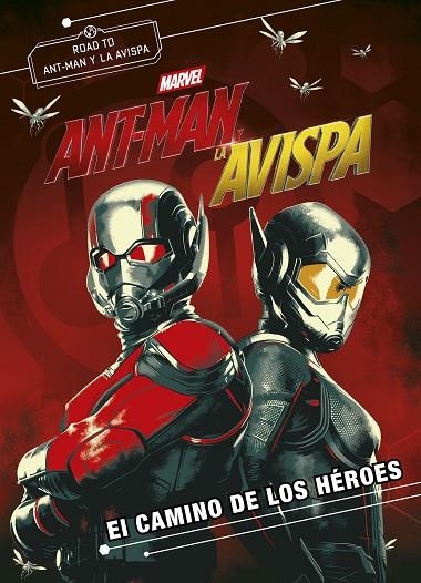 ANT-MAN Y LA AVISPA.EL CAMINO DE LOS HÉROES | 9788416914333 | MARVEL | Llibreria Geli - Llibreria Online de Girona - Comprar llibres en català i castellà