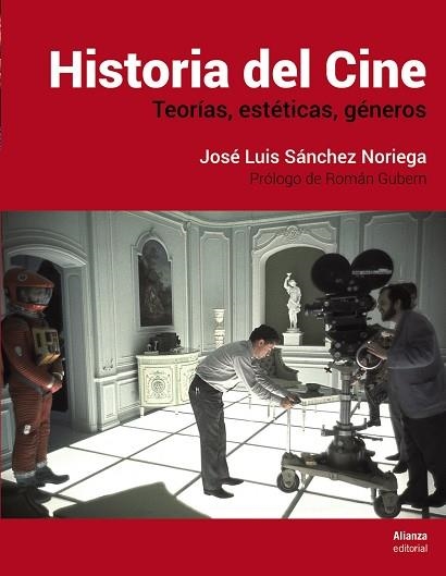 HISTORIA DEL CINE | 9788491812036 | SÁNCHEZ NORIEGA, JOSÉ LUIS | Llibreria Geli - Llibreria Online de Girona - Comprar llibres en català i castellà