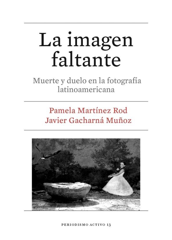 LA IMAGEN FALTANTE | 9788491680628 | MARTÍNEZ ROD,PAMELA/GACHARNÁ MUÑOZ,JAVIER | Llibreria Geli - Llibreria Online de Girona - Comprar llibres en català i castellà