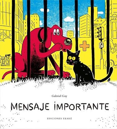 MENSAJE IMPORTANTE | 9788494743177 | GABRIEL GAY | Llibreria Geli - Llibreria Online de Girona - Comprar llibres en català i castellà