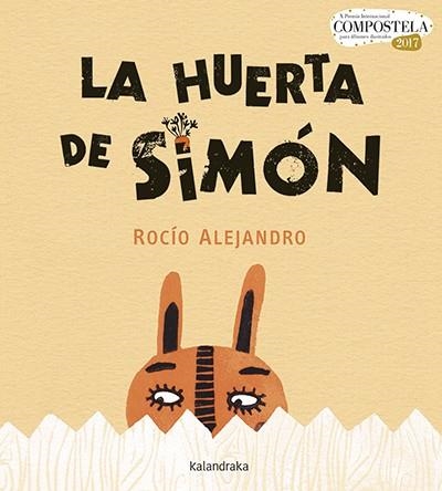 LA HUERTA DE SIMÓN | 9788484643494 | ALEJANDRO, ROCÍO | Llibreria Geli - Llibreria Online de Girona - Comprar llibres en català i castellà