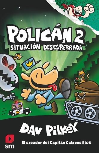 POLICAN-2.SITUACION DESESPERRADA | 9788491077411 | PILKEY,DAV | Llibreria Geli - Llibreria Online de Girona - Comprar llibres en català i castellà