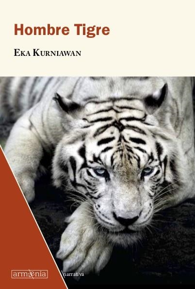 HOMBRE TIGRE | 9788494734588 | KURNIAWAN,EKA | Llibreria Geli - Llibreria Online de Girona - Comprar llibres en català i castellà