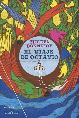 EL VIAJE DE OCTAVIO | 9788494490996 | BONNEFOY,MIGUEL | Llibreria Geli - Llibreria Online de Girona - Comprar llibres en català i castellà