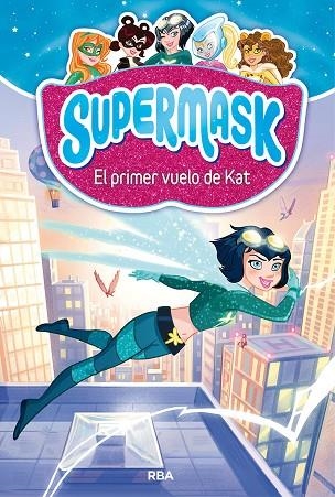 EL PRIMER VUELO DE KAT (SUPERMASK 1) | 9788427212473 | V.V.A.A. | Llibreria Geli - Llibreria Online de Girona - Comprar llibres en català i castellà