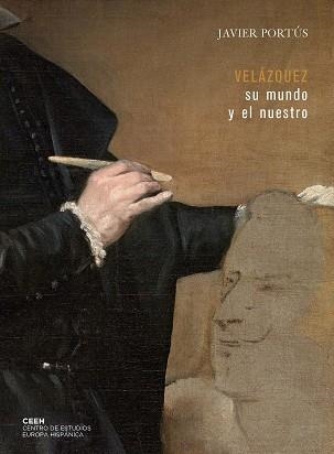 VELÁZQUEZ.SU MUNDO Y EL NUESTRO | 9788415245797 | PORTÚS PÉREZ,JAVIER | Llibreria Geli - Llibreria Online de Girona - Comprar llibres en català i castellà