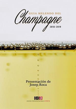 GUIA MELENDO DEL CHAMPAGNE 2018-2019 | 9788416445301 | MELENDO GARCÍA,JORDI | Llibreria Geli - Llibreria Online de Girona - Comprar llibres en català i castellà