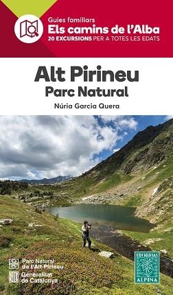 ELS CAMINIS DE L'ALBA-9.ALT PIRINEU.PARC NATURAL DE L'ALT PIRINEU | 9788480907583 | GARCÍA QUERA,NÚRIA | Llibreria Geli - Llibreria Online de Girona - Comprar llibres en català i castellà