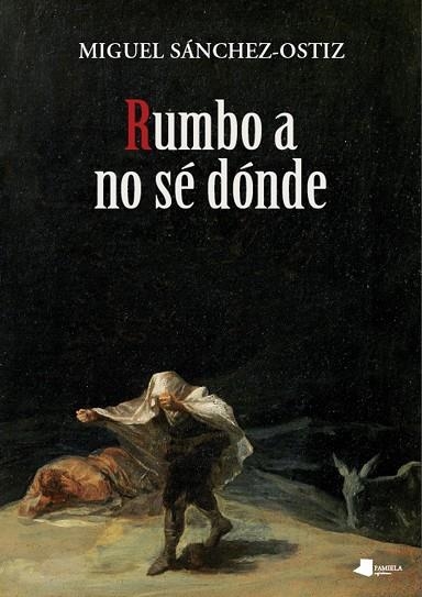 RUMBO A NO SÉ DÓNDE | 9788476819890 | SÁNCHEZ-OSTIZ,MIGUEL | Llibreria Geli - Llibreria Online de Girona - Comprar llibres en català i castellà