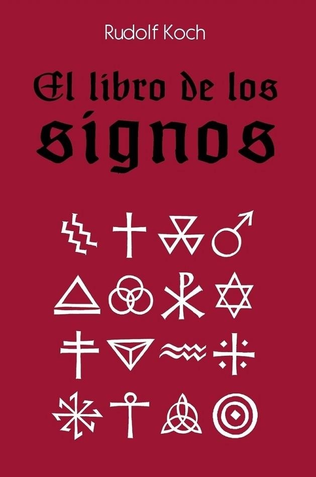 EL LIBRO DE LOS SIGNOS | 9789505330331 | KOCH,RUDOLF | Libreria Geli - Librería Online de Girona - Comprar libros en catalán y castellano