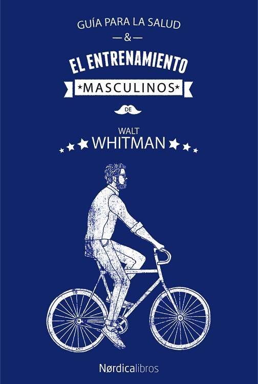 GUÍA PARA LA SALUD Y EL ENTRENAMIENTO MASCULINOS | 9788417281779 | WHITMAN,WALT | Llibreria Geli - Llibreria Online de Girona - Comprar llibres en català i castellà