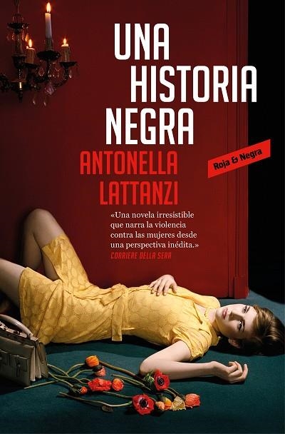 UNA HISTORIA NEGRA | 9788417125523 | LATTANZI,ANTONELLA | Llibreria Geli - Llibreria Online de Girona - Comprar llibres en català i castellà