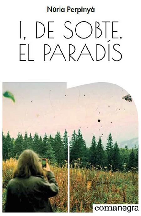 I,DE SOBTE,EL PARADÍS | 9788417188528 | PERPINYÀ,NÚRIA | Llibreria Geli - Llibreria Online de Girona - Comprar llibres en català i castellà