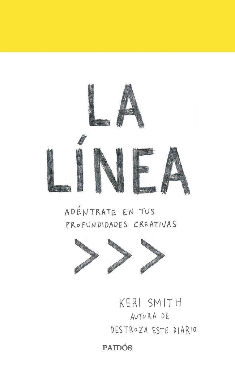 LA LÍNEA.ADENTRATE EN TUS PROFUNDIDADES CREATIVAS | 9788449334764 | SMITH,KERI | Libreria Geli - Librería Online de Girona - Comprar libros en catalán y castellano