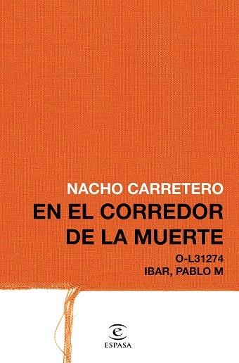 EN EL CORREDOR DE LA MUERTE | 9788467049824 | CARRETERO,NACHO | Llibreria Geli - Llibreria Online de Girona - Comprar llibres en català i castellà