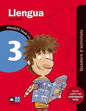 TRAM 2.0(QUADERN D'ACTIVITATS LLENGUA 3) | 9788441221093 | ARMENGOL,MERITXELL/CANYELLES ROCA,ANNA | Llibreria Geli - Llibreria Online de Girona - Comprar llibres en català i castellà