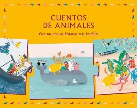 CUENTOS DE ANIMALES.CREA TUS HISTORIAS MÁS BESTIALES | 8425402274743 | BOLDT,CLAUDIA | Llibreria Geli - Llibreria Online de Girona - Comprar llibres en català i castellà