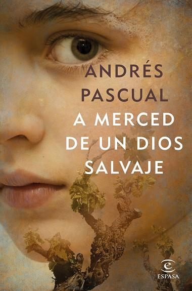 A MERCED DE UN DIOS SALVAJE | 9788467052718 | PASCUAL,ANDRÉS | Llibreria Geli - Llibreria Online de Girona - Comprar llibres en català i castellà