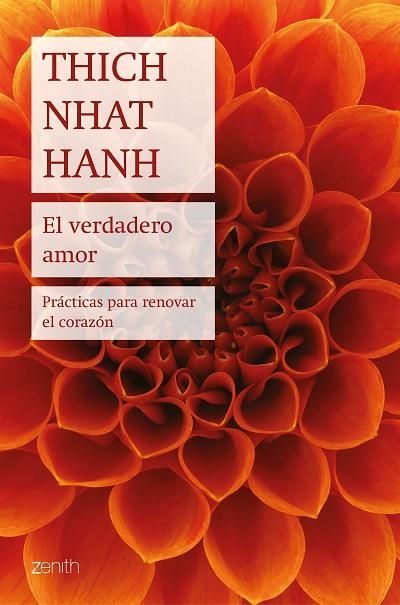 EL VERDADERO AMOR.PRÁCTICAS PARA RENOVAR EL CORAZÓN | 9788408194101 | HANH,THICH NHAT | Llibreria Geli - Llibreria Online de Girona - Comprar llibres en català i castellà