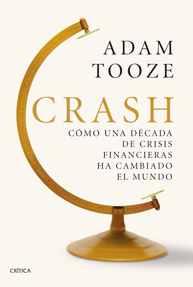 CRASH.CÓMO UNA DÉCADA DE CRISIS FINANCIERAS HA CAMBIADO EL MUNDO | 9788491990178 | TOOZE,ADAM | Llibreria Geli - Llibreria Online de Girona - Comprar llibres en català i castellà