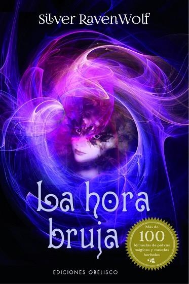 LA HORA BRUJA | 9788491113775 | RAVENWOLF,SILVER | Llibreria Geli - Llibreria Online de Girona - Comprar llibres en català i castellà