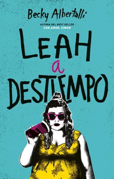 LEAH A DESTIEMPO | 9788492918034 | ALBERTALLI,BECKY | Llibreria Geli - Llibreria Online de Girona - Comprar llibres en català i castellà