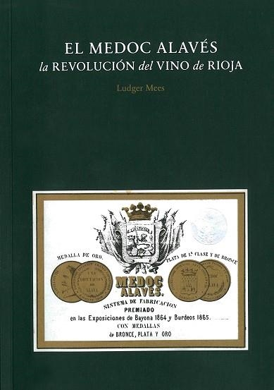 EL MEDOC ALAVÉS.LA REVOLUCIÓN DEL VINO DE RIOJA | 9788417048648 | MEES,LUDGER | Llibreria Geli - Llibreria Online de Girona - Comprar llibres en català i castellà