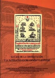 LA CASA DE LA CONTRATACIÓN Y LA NAVEGACIÓN ENTRE ESPAÑA Y LAS INDIAS | 9788400082062 | VARIOS AUTORES | Libreria Geli - Librería Online de Girona - Comprar libros en catalán y castellano