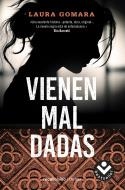 VIENEN MAL DADAS | 9788416859078 | GOMARA,LAURA | Llibreria Geli - Llibreria Online de Girona - Comprar llibres en català i castellà