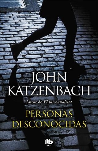 PERSONAS DESCONOCIDAS | 9788490705100 | KATZENBACH,JOHN | Llibreria Geli - Llibreria Online de Girona - Comprar llibres en català i castellà