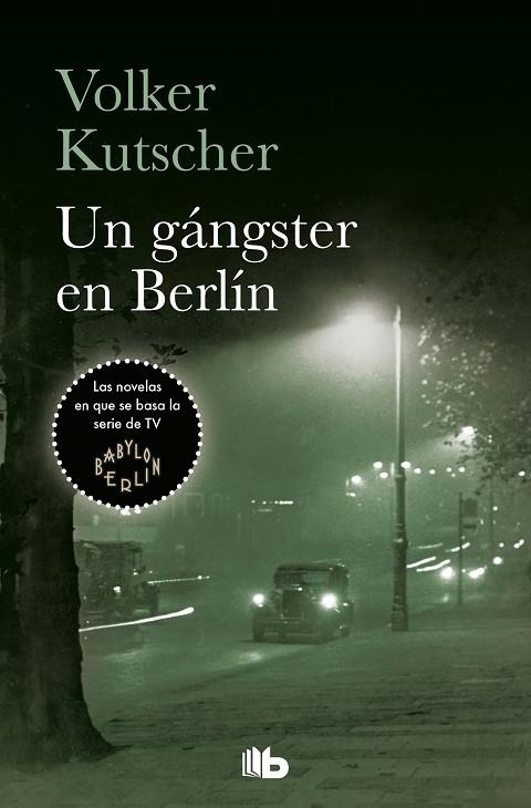 UN GÁNGSTER EN BERLÍN (DETECTIVE GEREON RATH 3) | 9788490707159 | KUTSCHER,VOLKER | Llibreria Geli - Llibreria Online de Girona - Comprar llibres en català i castellà