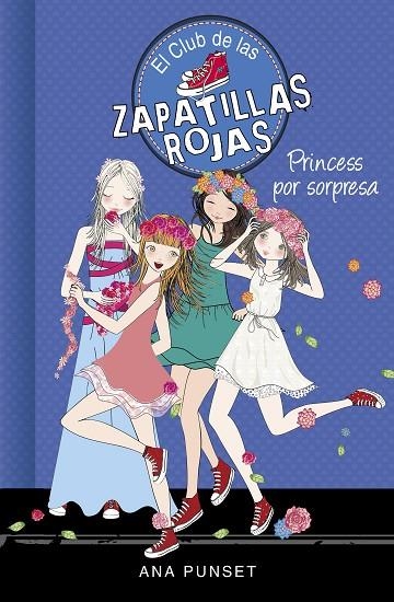 EL CLUB DE LAS ZAPATILLAS ROJAS-14.PRINCESS POR SORPRESA | 9788490439852 | PUNSET,ANA | Llibreria Geli - Llibreria Online de Girona - Comprar llibres en català i castellà