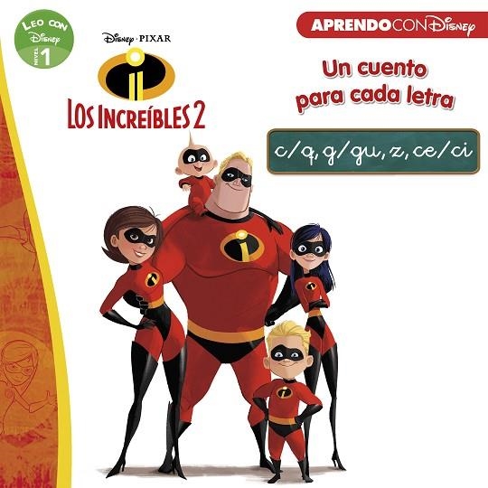 LOS INCREÍBLES 2.UN CUENTO PARA CADA LETRA: C/Q, G/GU, Z, CE/CI  | 9788416931712 | DISNEY | Llibreria Geli - Llibreria Online de Girona - Comprar llibres en català i castellà