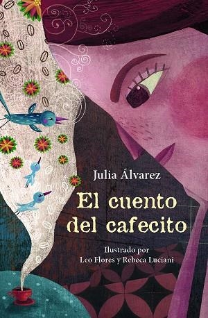 EL CUENTO DEL CAFECITO | 9788466344098 | ÁLVAREZ,JULIA | Llibreria Geli - Llibreria Online de Girona - Comprar llibres en català i castellà