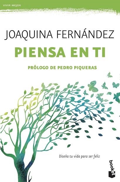 PIENSA EN TI.DISEÑA TU VIDA PARA SER FELIZ | 9788499986807 | FERNÁNDEZ GARCÍA,JOAQUINA | Llibreria Geli - Llibreria Online de Girona - Comprar llibres en català i castellà