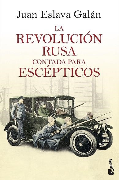 LA REVOLUCIÓN RUSA CONTADA PARA ESCÉPTICOS | 9788408193777 | ESLAVA GALÁN,JUAN | Llibreria Geli - Llibreria Online de Girona - Comprar llibres en català i castellà