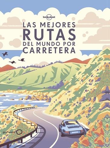 LAS MEJORES RUTAS DEL MUNDO POR CARRETERA(LONELY PLANET.EDICION 2018) | 9788408190646 |   | Llibreria Geli - Llibreria Online de Girona - Comprar llibres en català i castellà