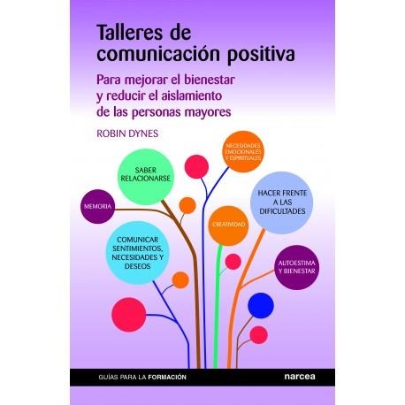 TALLERES DE COMUNICACIÓN POSITIVA | 9788427724631 | DYNES, ROBIN | Llibreria Geli - Llibreria Online de Girona - Comprar llibres en català i castellà