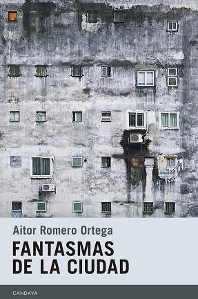 FANTASMAS DE LA CIUDAD | 9788415934516 | ROMERO ORTEGA,AITOR | Llibreria Geli - Llibreria Online de Girona - Comprar llibres en català i castellà