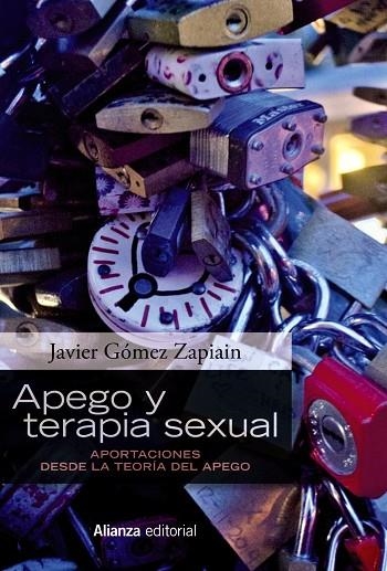 APEGO Y TERAPIA SEXUAL APORTACIONES DESDE LA TEORÍA DEL APEGO | 9788491812104 | GÓMEZ ZAPIAIN,JAVIER | Llibreria Geli - Llibreria Online de Girona - Comprar llibres en català i castellà