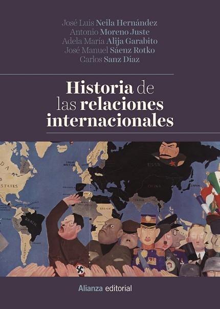 HISTORIA DE LAS RELACIONES INTERNACIONALES | 9788491812333 | NEILA HERNÁNDEZ, JOSÉ LUIS/MORENO JUSTE, ANTONIO/ALIJA GARABITO, ADELA M./SÁENZ ROTKO, JOSÉ MANUEL/S | Llibreria Geli - Llibreria Online de Girona - Comprar llibres en català i castellà