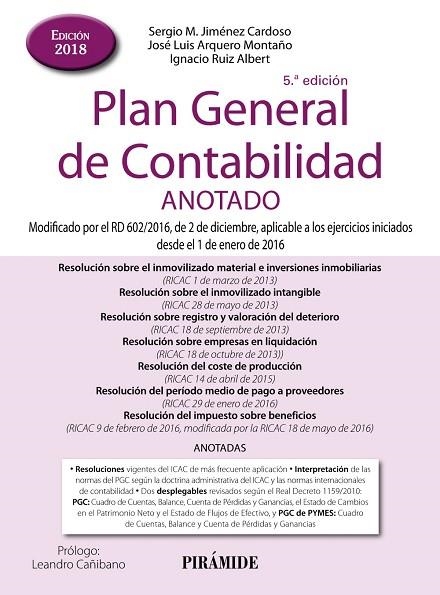 PLAN GENERAL DE CONTABILIDAD ANOTADO(5ª EDICION 2018) | 9788436839876 | JIMÉNEZ CARDOSO, SERGIO M./ARQUERO MONTAÑO, JOSÉ LUIS/RUIZ ALBERT, IGNACIO | Llibreria Geli - Llibreria Online de Girona - Comprar llibres en català i castellà