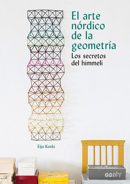 EL ARTE NÓRDICO DE LA GEOMETRÍA.LOS SECRETOS DEL HIMMELI | 9788425230592 | KOSKI,EIJA | Llibreria Geli - Llibreria Online de Girona - Comprar llibres en català i castellà